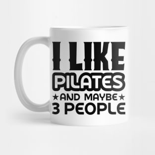 I like pilates and maybe 3 people Mug